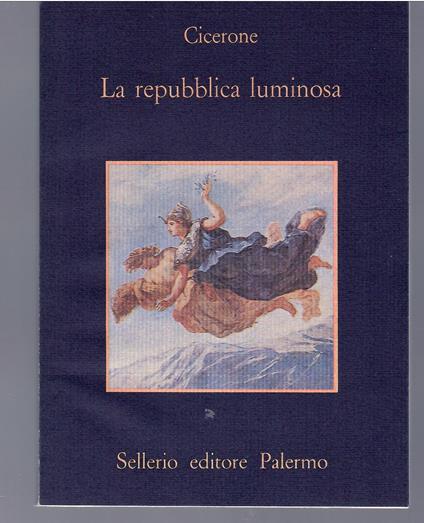 La Repubblica Luminosa - M. Tullio Cicerone - copertina