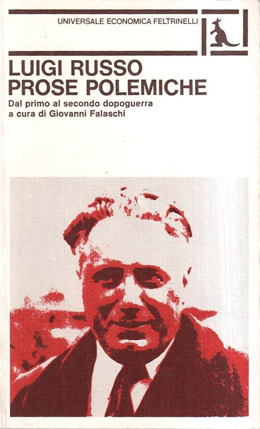 Prose Polemiche. Dal primo al Secondo Dopoguerra - Luigi Russo - copertina
