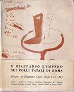 È Riapparso L'impero Sui Colli Fatali Di Roma. Caffè Craja 1930-1940