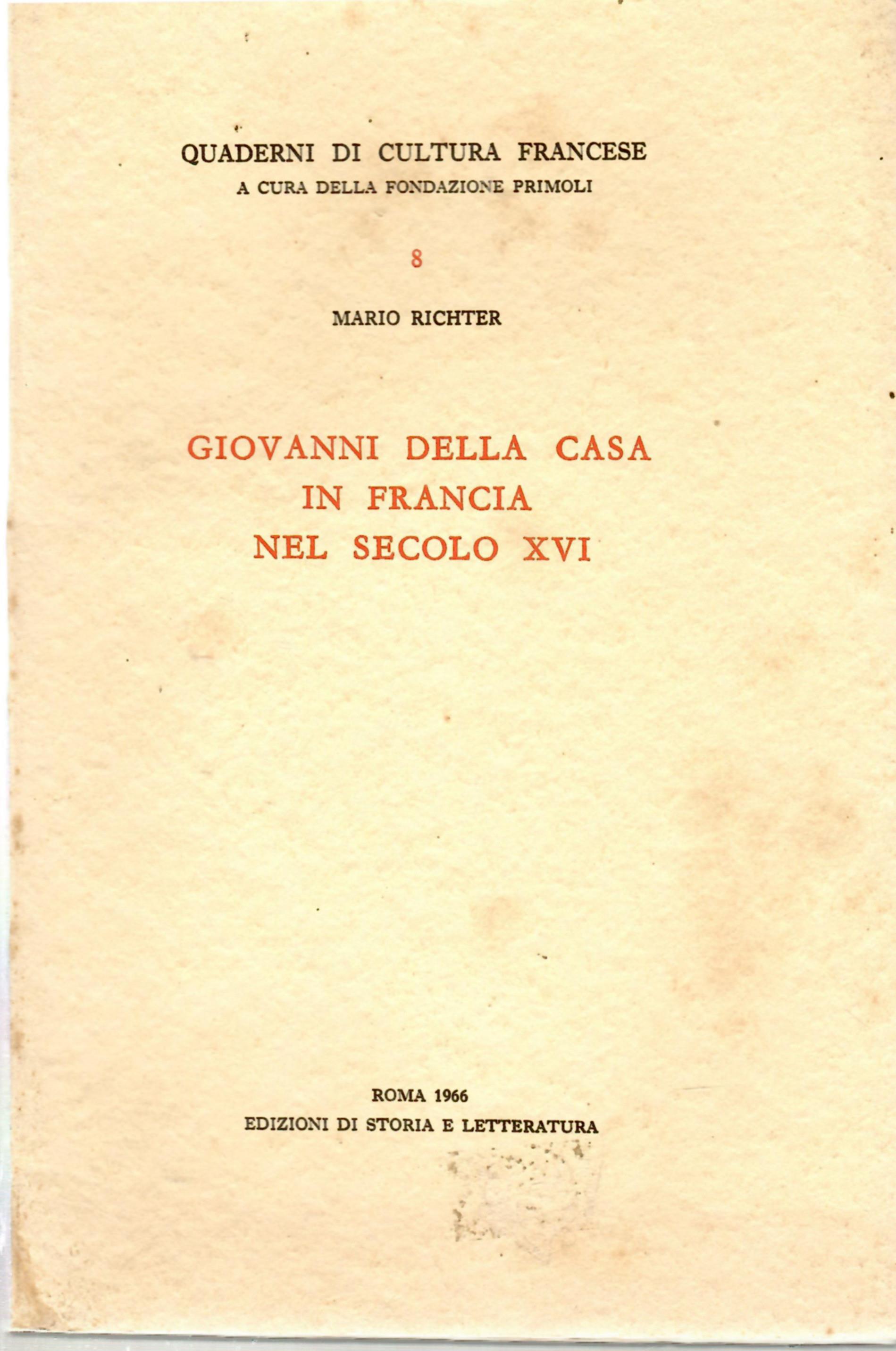 Giovanni Della Casa in Francia Nel Secolo XVI