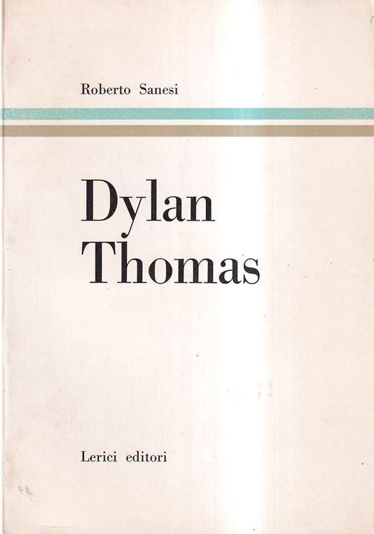 Dylan Thomas - Roberto Sanesi - copertina