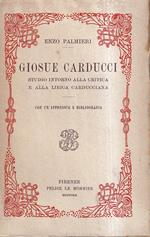 Giosue Carducci. Studio Intorno Alla Critica e Alla Lirica Carducciana