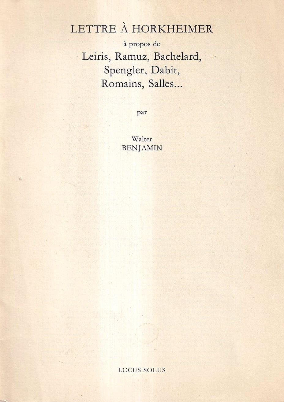 Lettre a Horkheimer a Propos Dei Leiris, Ramuz, Bachelard, Spengler, Dabit, Romains, Salles