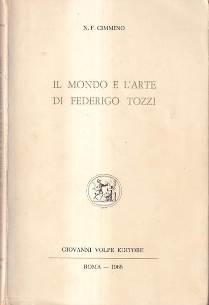Il Mondo e L'arte Di Federigo Tozzi - Francesco Cimmino - copertina