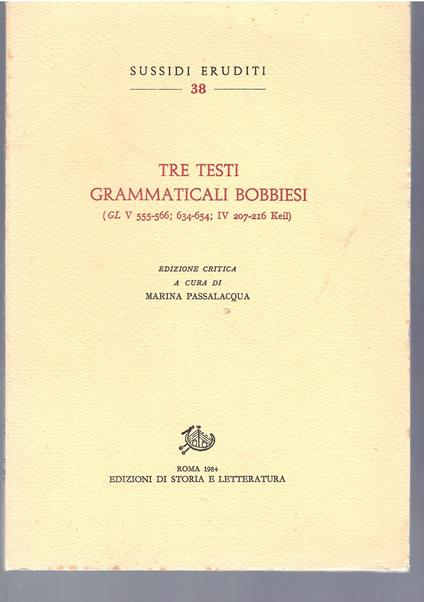Tre Testi Grammaticali Bobbiesi (Gl V 555-566 634-654 IV 207-216 Keil) - copertina
