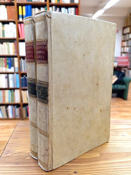 Prosodia Italiana, Ovvero L'arte Con L'uso Degli Accenti Nella Volgar Favella d'Italia, Accordati Dal Padre Placido Spadafora Palermitano Della Compagnia Di Gesù (2 Voll.) - Placido Spadafora - copertina