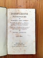Istituzioni Patologiche. Parte Seconda e Parte Terza