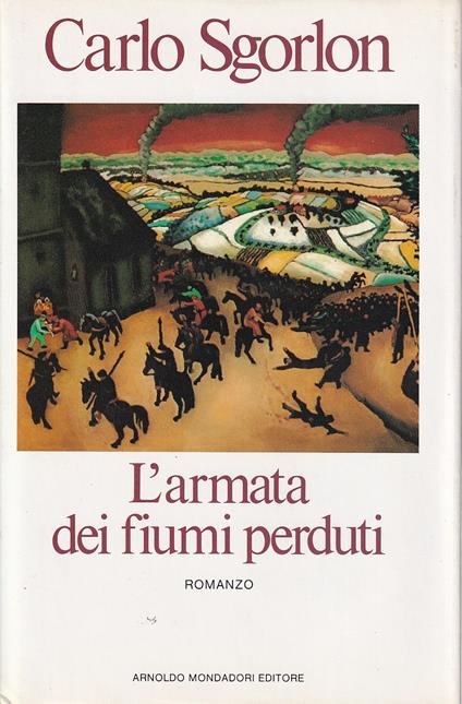 L' armata Dei Fiumi Perduti - Carlo Sgorlon - copertina