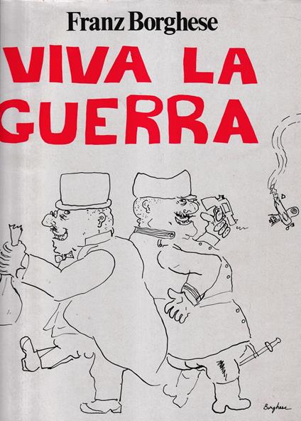 Viva La Guerra - Franz Borghese - copertina