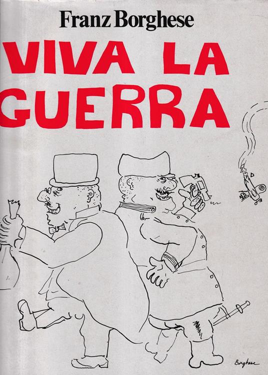 Viva La Guerra - Franz Borghese - copertina