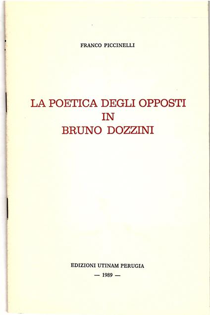 La Poetica Degli Opposti in Bruno Dozzini - Franco Piccinelli - copertina