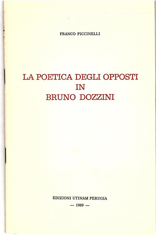 La Poetica Degli Opposti in Bruno Dozzini - Franco Piccinelli - copertina