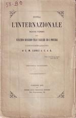 Sopra L'internazionale Nuova Forma Del Vecchio Dissidio Tra I Ricchi Ed I Poveri. Considerazioni Di C. M. Curci d.C.d.G