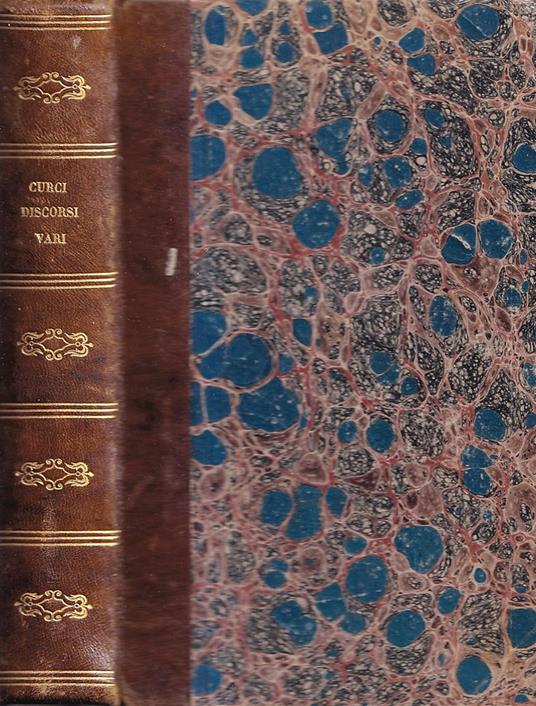 Il Cristianesimo Antico e Moderno Otto Discorsi - Il Paganesimoantico e moderno, Otto Discorsi - Le Grandezze Di Cristo Studiate Nella Culla Di Betlem Nove Discorsi Sopra I Misteri Del s. Natale - Carlo Maria Curci - copertina