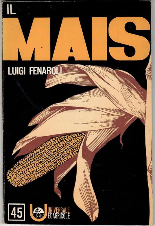 Il Mais - Luigi Fenaroli - copertina