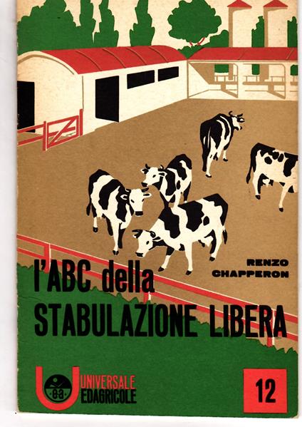 L' Abc della Stabulazione Libera - Renzo Chapperon - copertina