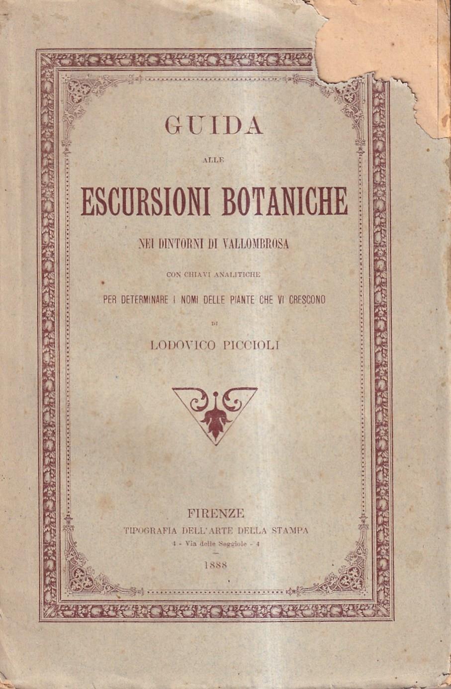 Guida Alle Escursioni Botaniche Nei Dintorni Di Vallombrosa Con Chiave Analitica Per Determinare I Nomi Delle Piante Che Vi Crescono