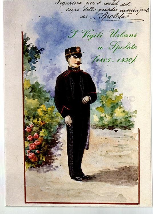 I Vigili Urbani a Spoleto (1865 - 1990) - Giuseppe Guerrini - copertina