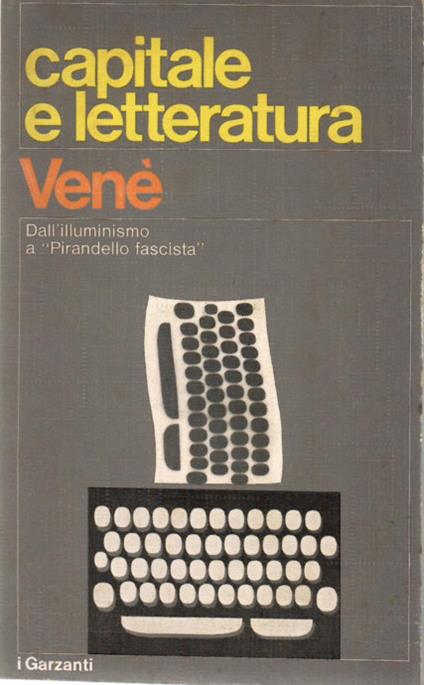 Capitale e Letteratura - Gianfranco Venè - copertina