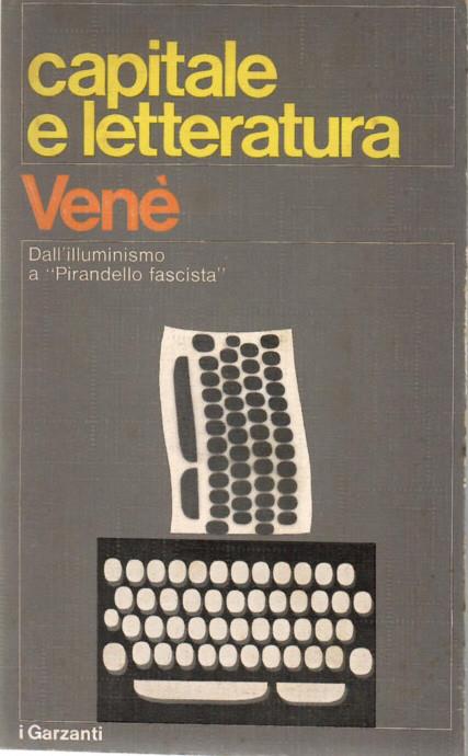 Capitale e Letteratura - Gianfranco Venè - copertina