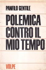 Polemica contro il mio Tempo