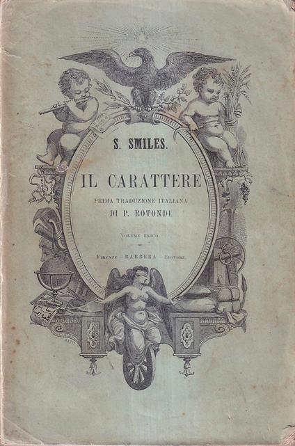 Il Carattere Con Le Memorie Dell'autore Scritte Da Esso - Samuel Smiles - copertina
