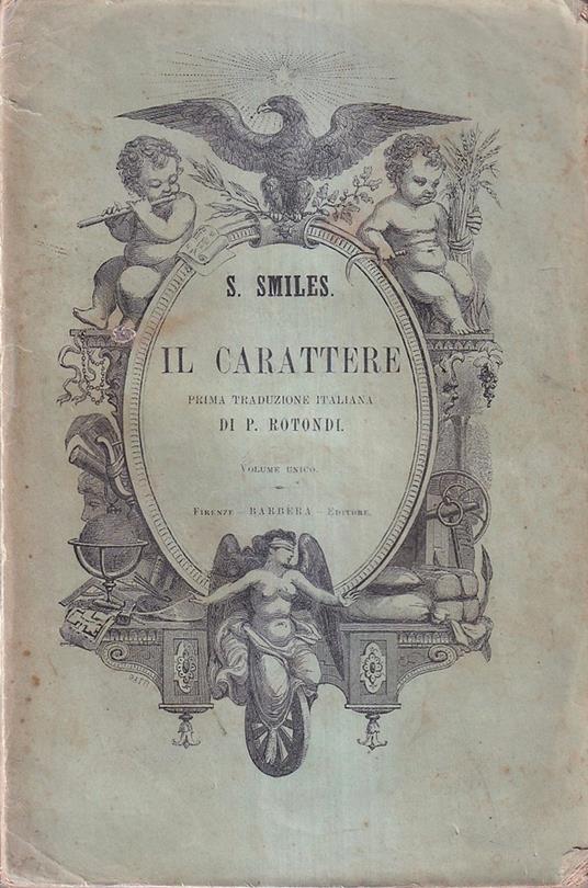 Il Carattere Con Le Memorie Dell'autore Scritte Da Esso - Samuel Smiles - copertina