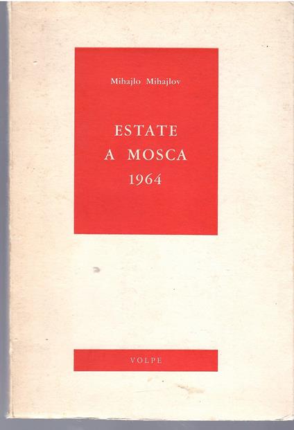 Estate a Mosca 1964 - Mihajlo Mihajlov - copertina