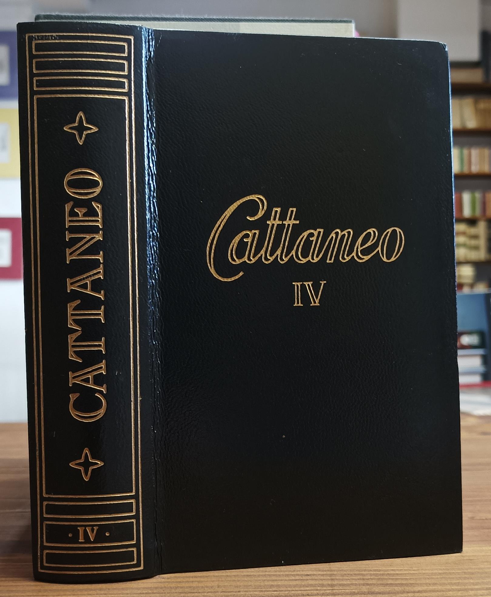 Tutte le Opere di Carlo Cattaneo. Vol. IV