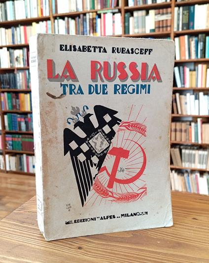 La Russia Tra Due Regimi - Elisabetta Rubasceff - copertina