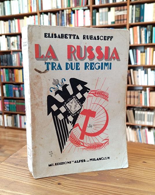 La Russia Tra Due Regimi - Elisabetta Rubasceff - copertina