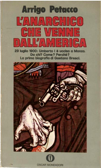 L' anarchico che venne dall'America - Arrigo Petacco - copertina