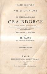 Notes Sur Paris Vie et Opinions De M. Frederic Thomas Graindorge