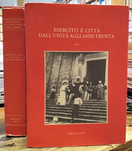 Esercito e Città dall'Unità Agli Anni Trenta - copertina