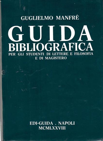 Guida Bibliografica per Gli Studenti di Lettere e Filosofia e di Magistero - copertina