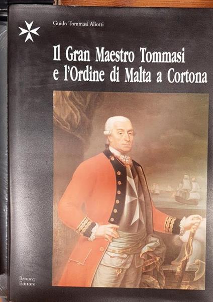 Il Gran Maestro Tommasi e l'Ordine di Malta a Cortona - copertina