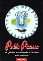 Pablo Picasso : la Célestine e le Ceramiche di Vallauris