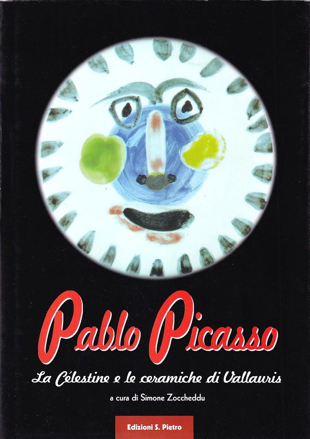 Pablo Picasso : la Célestine e le Ceramiche di Vallauris
