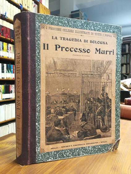 La Tragedia di Bologna Il Processo Murri - copertina