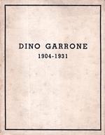 Dino Garrone 1904-1931