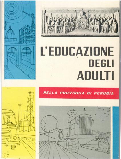 L' educazione Degli Adulti Nella Provincia Di Perugia - copertina