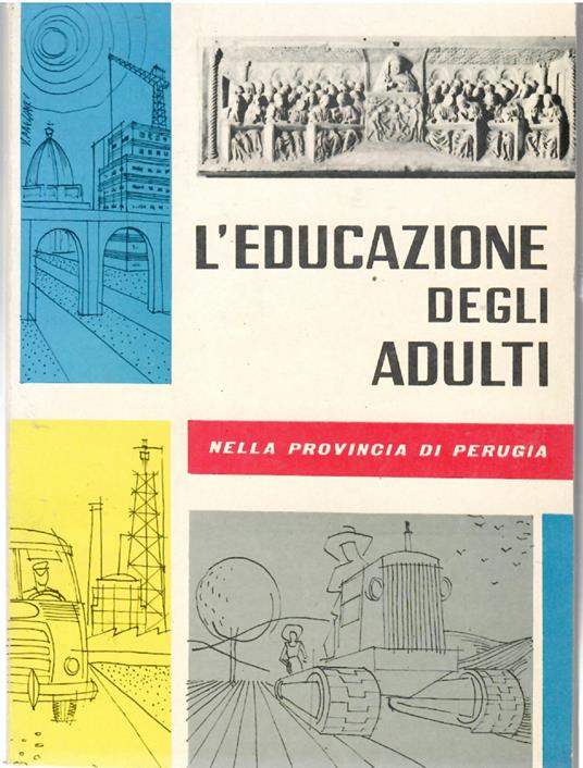 L' educazione Degli Adulti Nella Provincia Di Perugia - copertina