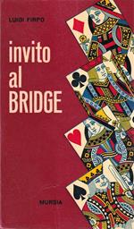 Invito al Bridge Storia Regole Dichiarazione Giocata