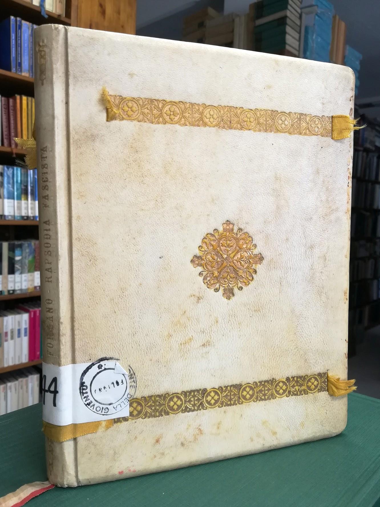 Rapsodia Fascista Dramma Prologo Primo Sacrificio Secondo Sacrificio Olocausto