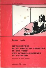 Metamorfosi Di Un Concetto Astratto in Due Tempi Con Accompagnamento Di Ottavino