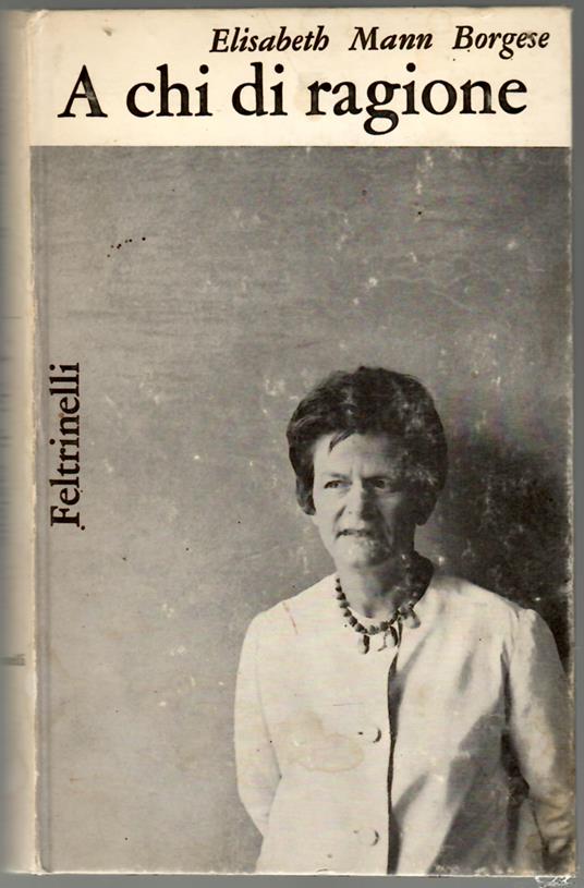 A chi di Ragione Racconti - Elisabeth Mann Borgese - copertina
