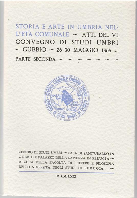 L' Umanesimo Umbro Atti Del IX Convegno Di Studi Umbri 22-23 Settembre 1974 - copertina