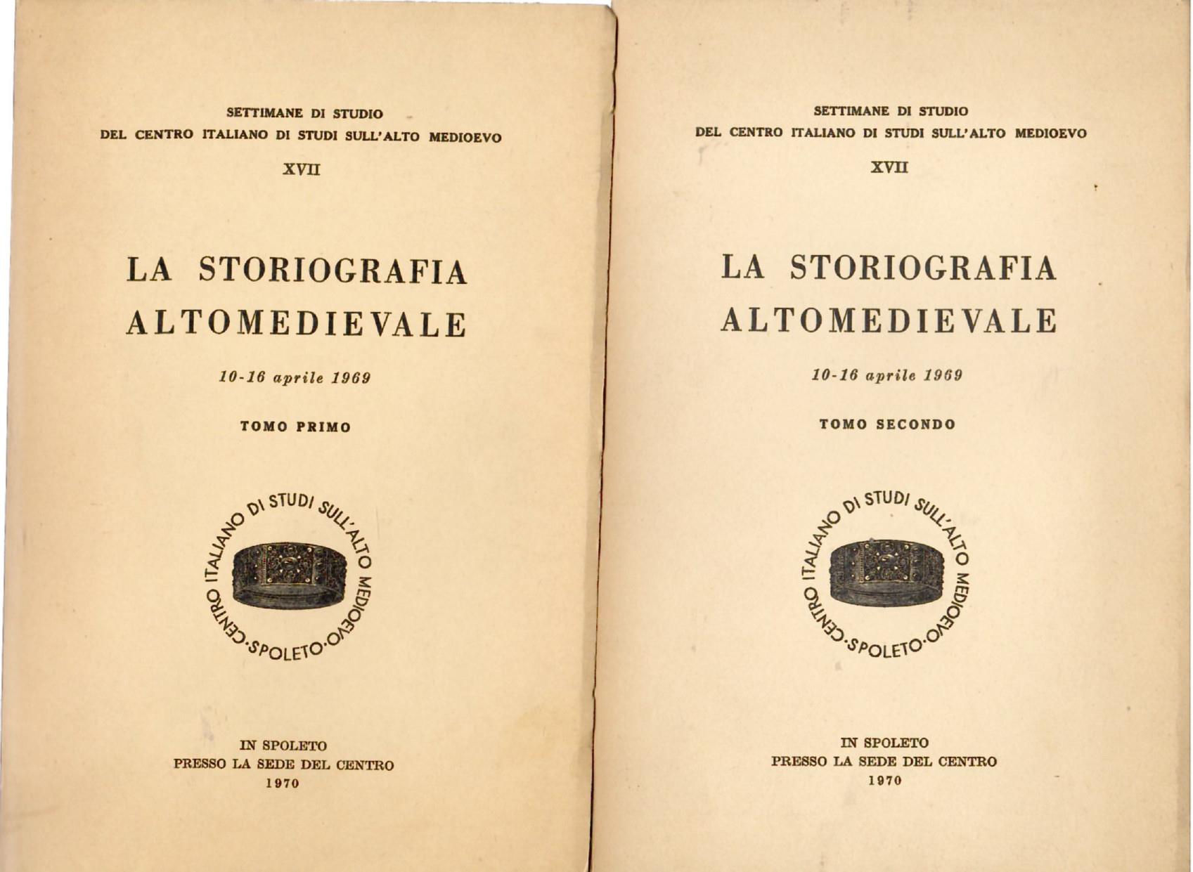 La Storiografia Altomedievale - Vol. I e II