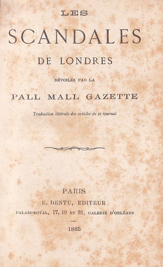 Les Scandales De Londres Dévoilés Par La Pall Mall Gazette - copertina