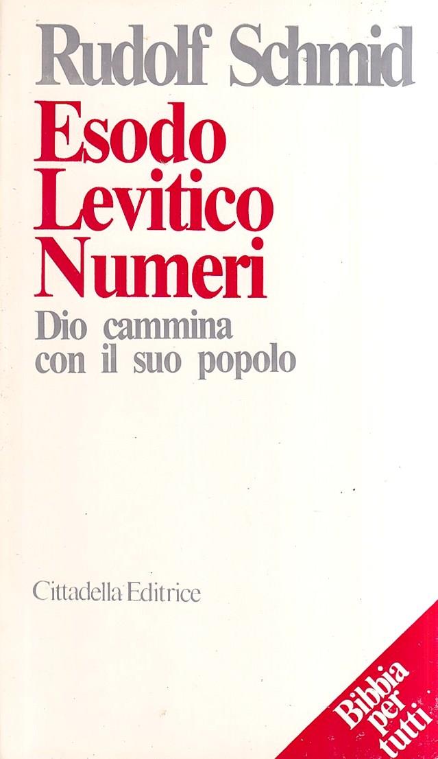 Esodo Levitico Numeri Dio Cammina Con Il Suo Popolo
